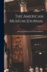 The American Museum Journal; Volume 12 - Book