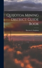 Quijotoa Mining District Guide Book - Book