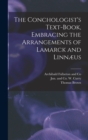 The Conchologist's Text-Book, Embracing the Arrangements of Lamarck and Linnæus - Book