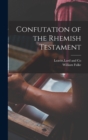 Confutation of the Rhemish Testament - Book
