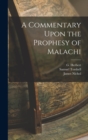 A Commentary Upon the Prophesy of Malachi - Book