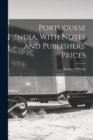 Portuguese India, With Notes and Publishers' Prices - Book