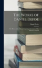 The Works of Daniel Defoe : The History of the Life and Surprising Adventures of Mr. Duncan Campbell - Book