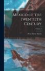 Mexico of the Twentieth Century; Volume 1 - Book