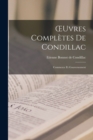 OEuvres Completes De Condillac : Commerce Et Gouvernement - Book