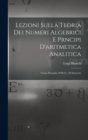 Lezioni sulla teoria dei numeri algebrici e prncipi d'aritmetica analitica; corso d'analisi 1920-21, 20 semestre - Book