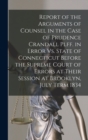 Report of the Arguments of Counsel in the Case of Prudence Crandall Plff. in Error Vs. State of Connecticut Before the Supreme Court of Errors at Their Session at Brooklyn, July Term 1834 - Book