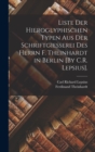 Liste Der Hieroglyphischen Typen Aus Der Schriftgiesserei Des Herrn F. Theinhardt in Berlin [By C.R. Lepsius]. - Book