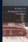 Works of Benjamin Wills Newton; Volume 1 - Book
