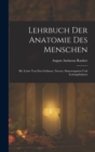 Lehrbuch Der Anatomie Des Menschen : Bd. Lehre Von Den Gefassen, Nerven, Sinnesorganen Und Leitungsbahnen - Book
