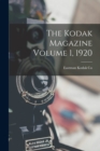 The Kodak Magazine Volume 1, 1920 - Book