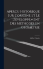 Apercu Historique Sur L'origine Et Le Developpement Des Methodes En Geometrie - Book