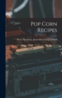 Pop Corn Recipes - Book
