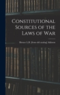 Constitutional Sources of the Laws of War - Book