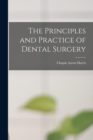 The Principles and Practice of Dental Surgery - Book