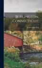 Burlington, Connecticut; - Book