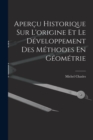 Apercu Historique Sur L'origine Et Le Developpement Des Methodes En Geometrie - Book