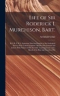 Life of Sir Roderick I. Murchison, Bart.; K.C.B., F.R.S.; Sometime Director-general of the Geological Survey of the United Kingdom. Based of his Journals and Letters; With Notices of his Scientific Co - Book