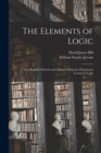 The Elements of Logic : A Text-book for Schools and Colleges; Being the Elementary Lessons in Logic - Book