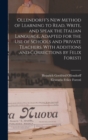 Ollendorff's new Method of Learning to Read, Write, and Speak the Italian Language, Adapted for the use of Schools and Private Teachers. With Additions and Corrections by Felix Foresti - Book
