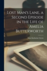 Lost Man's Lane, a Second Episode in the Life of Amelia Butterworth - Book