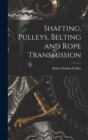 Shafting, Pulleys, Belting and Rope Transmission - Book