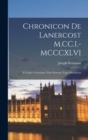 Chronicon de Lanercost M.CC.I.-MCCCXLVI : E Codice Cottoniano Nunc Primum Typis Mandatum - Book