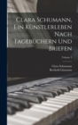 Clara Schumann, ein Kunstlerleben Nach Tagebuchern und Briefen; Volume 3 - Book