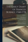 The Early Diary of Frances Burney, 1768-1778 : With a Selection From her Correspondence, and From the Journals of her Sisters Susan and Charlotte Burney; Volume 1 - Book