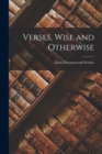 Verses, Wise and Otherwise - Book