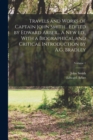 Travels and Works of Captain John Smith... Edited by Edward Arber... A new ed., With a Biographical and Critical Introduction by A.G. Bradley; Volume 1 - Book