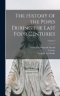 The History of the Popes During the Last Four Centuries; Volume 3 - Book