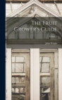 The Fruit Grower's Guide; Volume 2 - Book