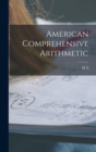 American Comprehensive Arithmetic - Book