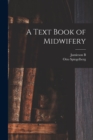 A Text Book of Midwifery - Book
