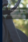 Thomas Bone : The Sailors' Friend, The Story of his Work on The Welland Canal - Book