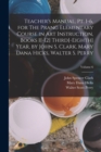 Teacher's Manual, pt. 1-6, for The Prang Elementary Course in art Instruction, Books 1[-12] Third[-eighth] Year, by John S. Clark, Mary Dana Hicks, Walter S. Perry; Volume 6 - Book
