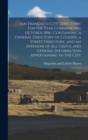 San Francisco City Directory : For the Year Commencing October 1856: Containing a General Directory of Citizens, a Street Directory, and an Appendix of all Useful and General Information Appertaining - Book