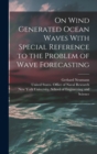 On Wind Generated Ocean Waves With Special Reference to the Problem of Wave Forecasting - Book