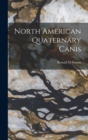 North American Quaternary Canis - Book