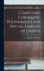 Computing Chromatic Polynomials for Special Families of Graphs - Book