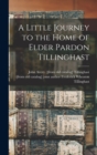 A Little Journey to the Home of Elder Pardon Tillinghast - Book