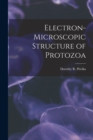 Electron-microscopic Structure of Protozoa - Book