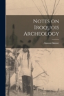 Notes on Iroquois Archeology - Book