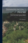 Erinnerungen. I. Prager Jugendjahre - Book