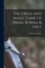 The Great and Small Game of India, Burma, & Tibet - Book