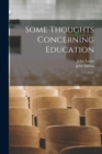 Some Thoughts Concerning Education : 1 - Book