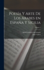 Poesia y arte de los arabes en Espana y Sicilia; Volume 1 - Book