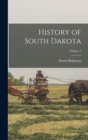 History of South Dakota; Volume 1 - Book