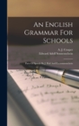 An English Grammar For Schools : Parts Of Speech By J. Hall And E.a.sonnenschein - Book
